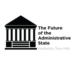The Future of the Administrative State