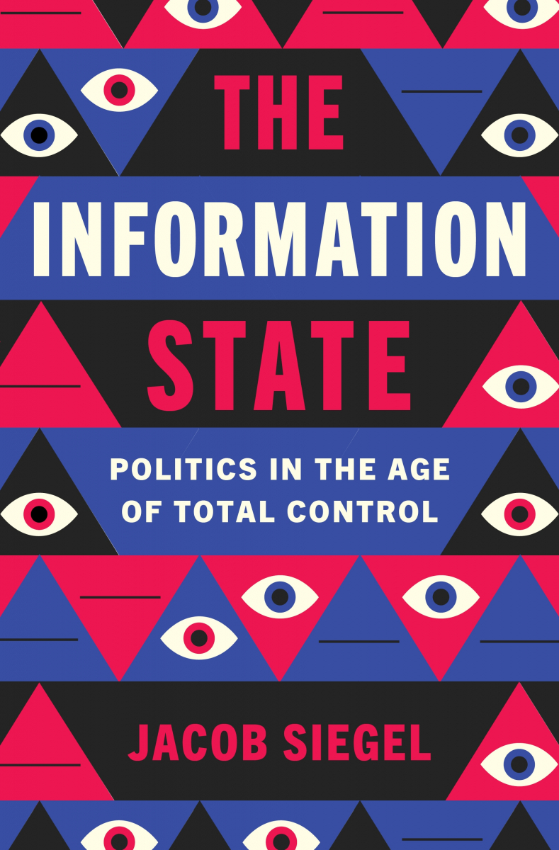 Book Excerpt: The Info State--Politics in the Age of Total Control