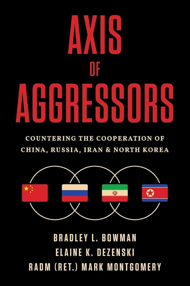 Axis of Aggressors Military Cooperation Is Worse Than You Think